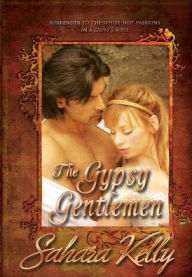 Title: The Gypsy Gentlemen, Author: Sahara Kelly