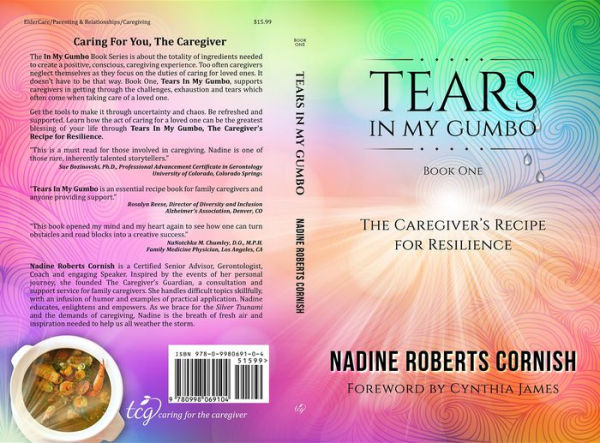 Tears In My Gumbo: The Caregiver's Recipe for Resilience