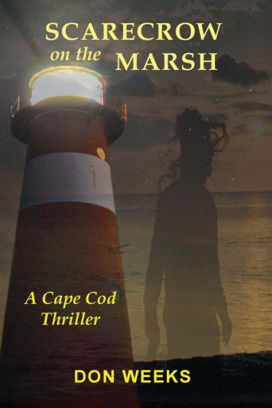 Scarecrow on the Marsh: A Cape Cod Thriller
