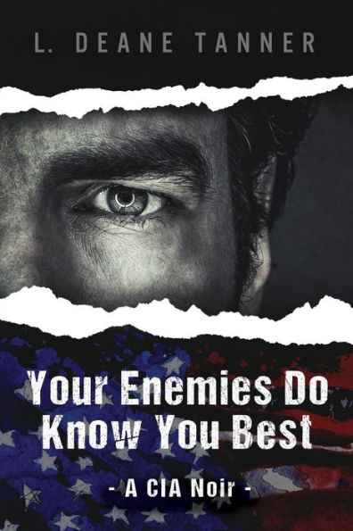 Your Enemies Do Know You Best: A CIA Noir