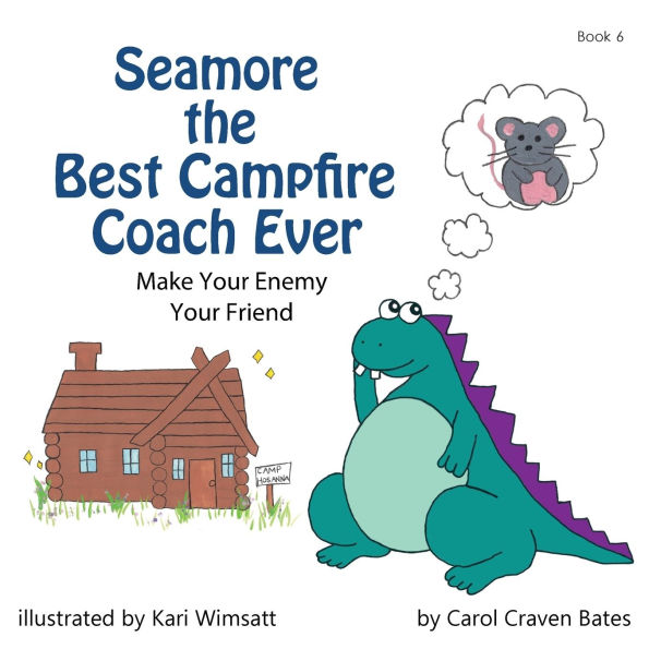 Seamore the Best Campfire Coach Ever: Make Your Enemy Your Friend