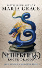 Netherfield: Rogue Dragon: A Pride and Prejudice Variation