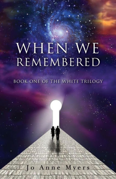 When We Remembered: Book One of The White Trilogy