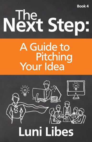 The Next Step: A Guide to Pitching Your Startup