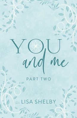 You & Me: Part Two