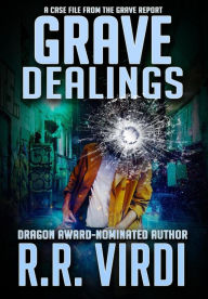 Title: Grave Dealings, Author: R.R. Virdi