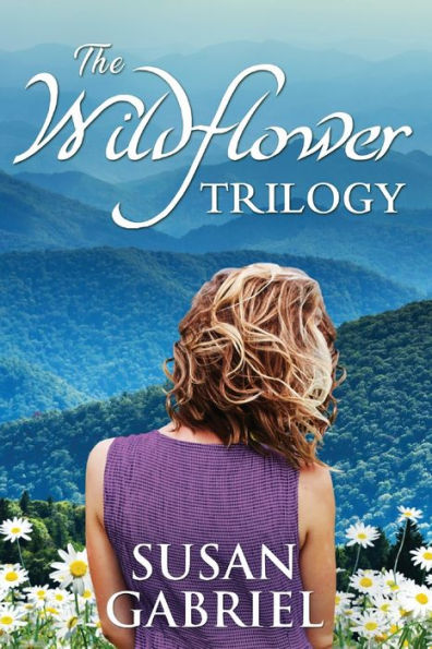 The Wildflower Trilogy: Southern Historical Fiction Box Set (3 books one volume)