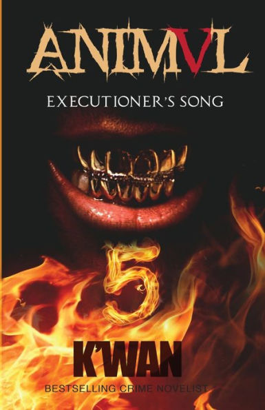 Animal V: Executioner's Song: Executioner's Song