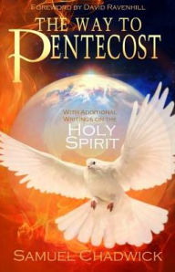 Title: The Way to Pentecost, Author: Samuel Chadwick