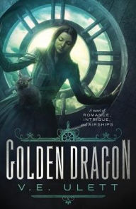 Title: Golden Dragon, Author: V E Ulett