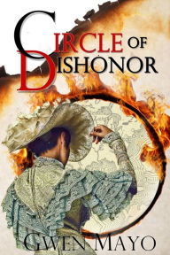 Title: Circle of Dishonor, Author: Gwen Mayo
