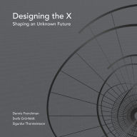Title: Designing the X, Author: Dennis Frenchman