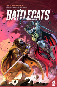 Title: Battlecats Vol. 2: Fallen Legacy, Author: Mark London