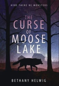 Title: The Curse of Moose Lake, Author: Michelle