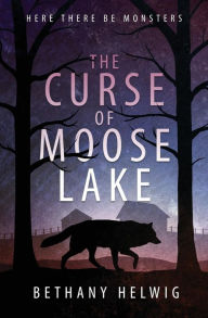 Title: The Curse of Moose Lake, Author: Michelle