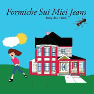 Title: Formiche Sui Miei Jeans, Author: Mary Ann Vitale