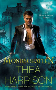 Title: Mondschatten, Author: Thea Harrison