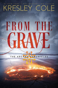 Title: From The Grave, Author: Kresley Cole