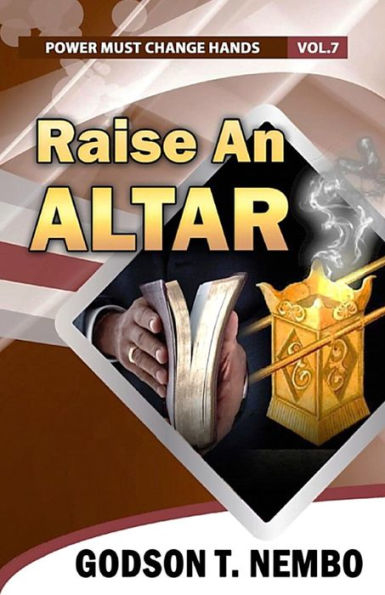 Raise an Altar: Power Must Change Hands Vol. 7