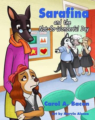 Sarafina and the Not-So-Wonderful Day