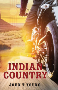 Title: Indian Country, Author: John T Young