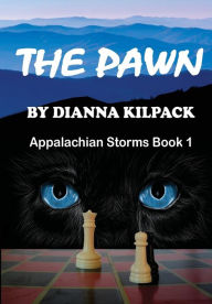 Title: The Pawn, Author: Dianna Kilpack