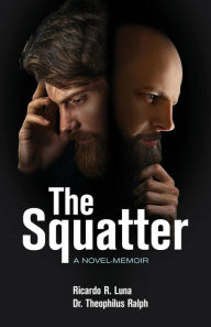 Title: The Squatter, Author: Roy R. Luna