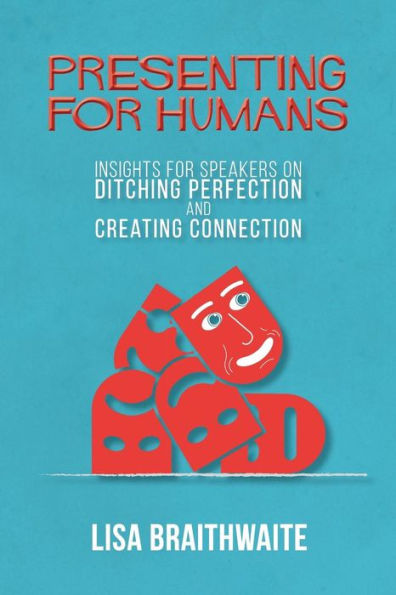 Presenting for Humans: Insights Speakers on Ditching Perfection and Creating Connection