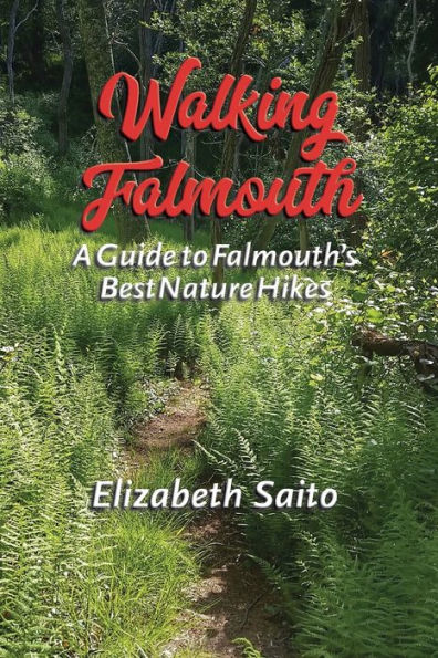 Walking Falmouth: A Guide to Falmouth's Best Nature Hikes