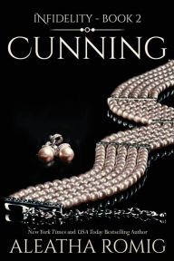 Title: Cunning, Author: Aleatha Romig