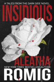 Title: Insidious: Tales From the Darkside, Author: Aleatha Romig