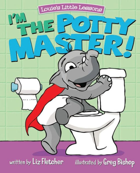 I'm the Potty Master: Easy Training Just Days