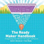 The Ready Maker Handbook: Imagining the World Through Software