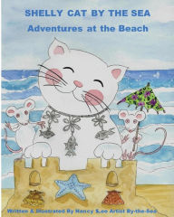 Title: Shelly Cat By the Sea: A Beach Adventure, Author: Nancy Lee