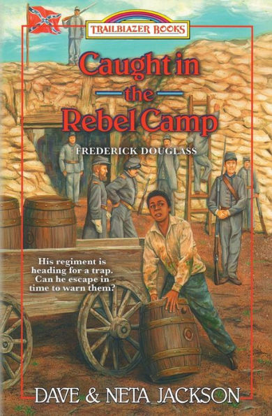 Caught in the Rebel Camp: Introducing Frederick Douglass