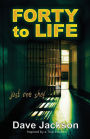 FORTY to LIFE