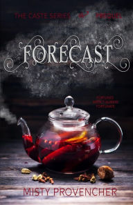 Title: Forecast, Author: Misty Provencher