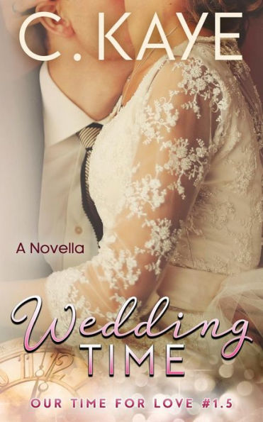 Wedding Time: A Novella