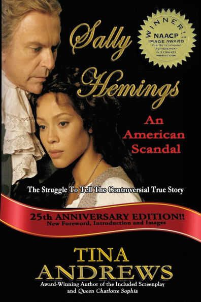 Sally Hemings An American Scandal: The Struggle To Tell The Controversial True Story