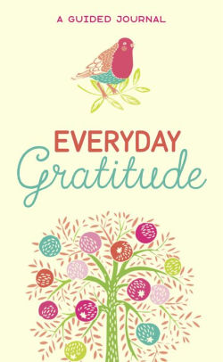 Image result for â€œEveryday Gratitude: A Guided Journalâ€