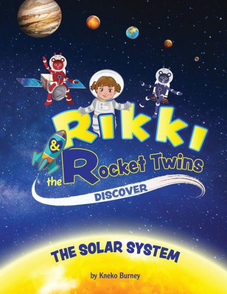 Rikki & The Rocket Twins Discover the Solar System