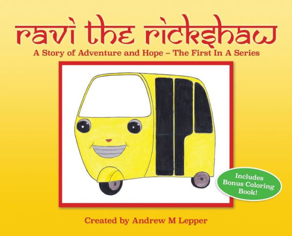 Ravi The Rickshaw: A Story of Adventure and Hope