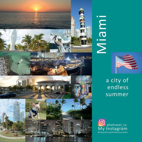 Miami: A City of Endless Summer: Photo Travel Experience