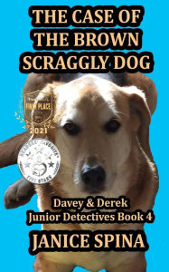 Title: The Case of the Brown Scraggly Dog, Author: Janice Spina
