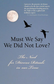 Title: Must We Say We Did Not Love?, Author: Monza Naff