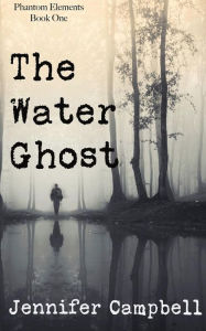 Title: The Water Ghost, Author: Jennifer Campbell