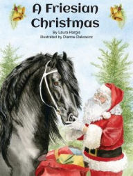 Title: A Friesian Christmas, Author: Laura Hargis