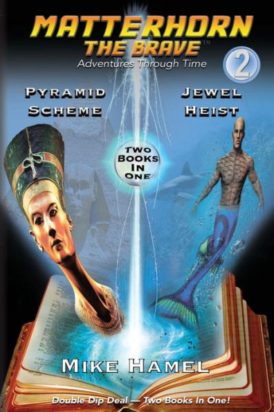 Pyramid Scheme / Jewel Heist: Matterhorn the Brave