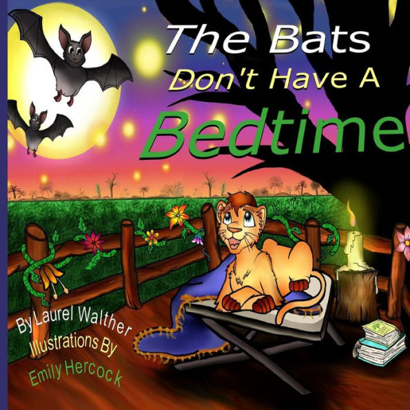 The Bats Don't Have A Bedtime: Lionsmane Kids