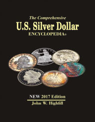 Title: The Comprehensive U.S. Silver Dollar Encyclopedia Vol. 2: 2017, Author: Lions For Sheep